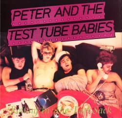 Peter And The Test Tube Babies : Rotting In The Fart Sack